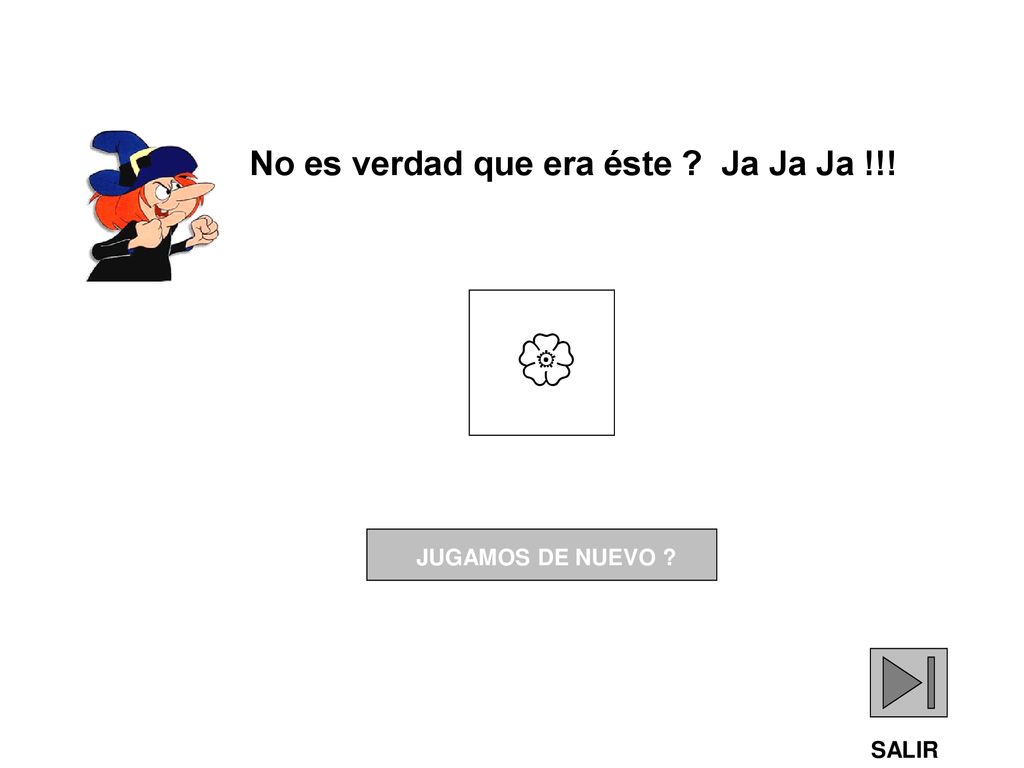 No es verdad que era éste Ja Ja Ja !!!