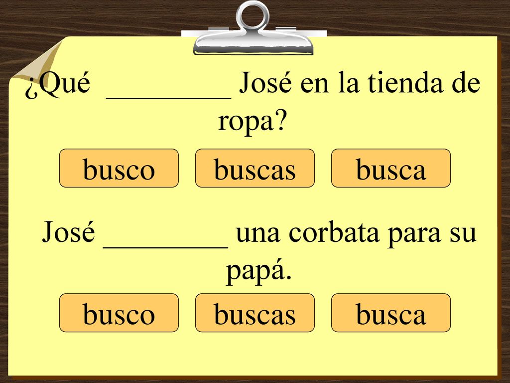 ¿Qué ________ José en la tienda de ropa