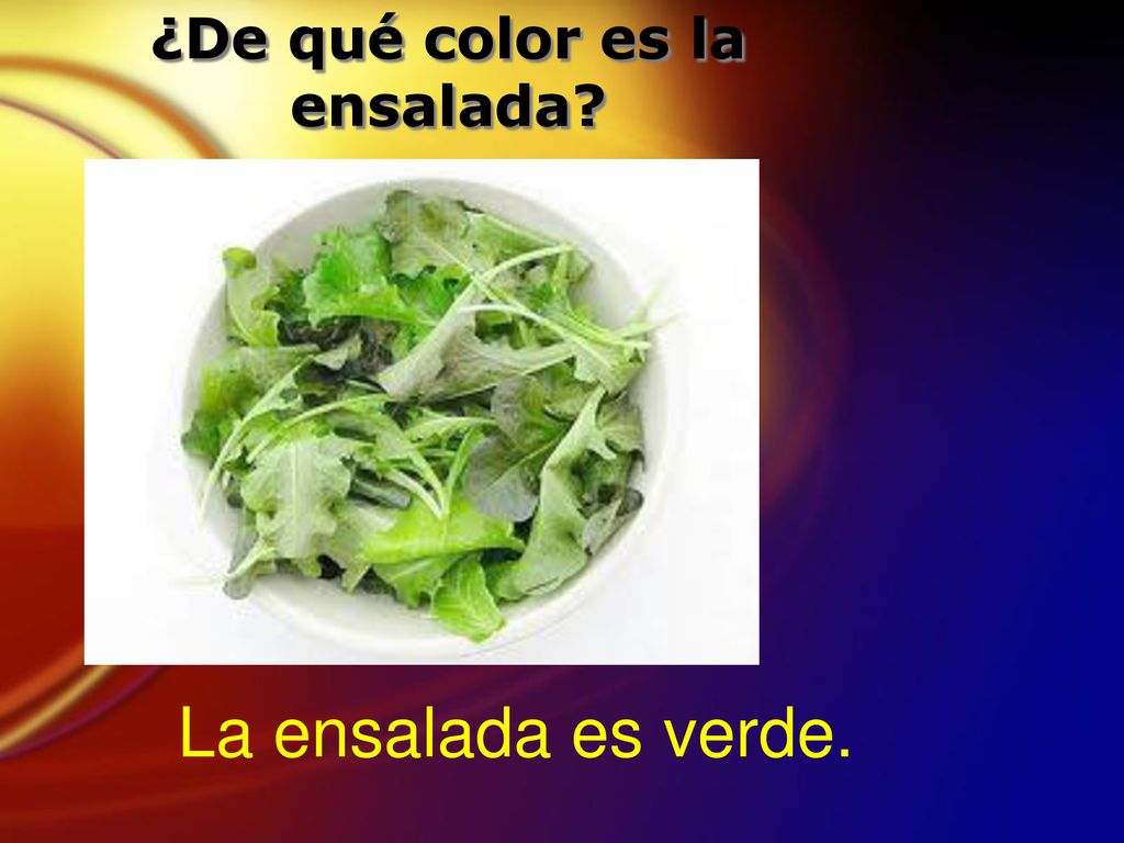 ¿De qué color es la ensalada