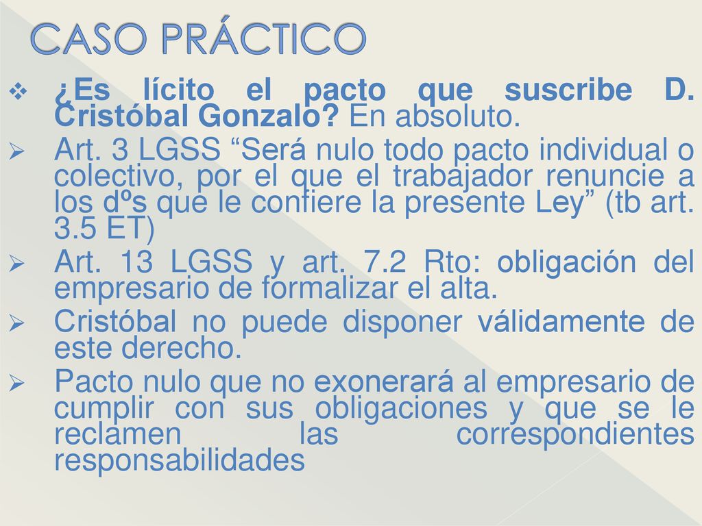 CASO PRÁCTICO ¿Es lícito el pacto que suscribe D. Cristóbal Gonzalo En absoluto.