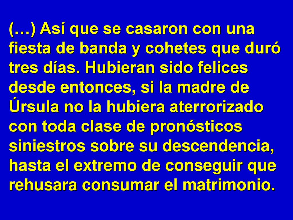 (…) Así que se casaron con una fiesta de banda y cohetes que duró tres días.