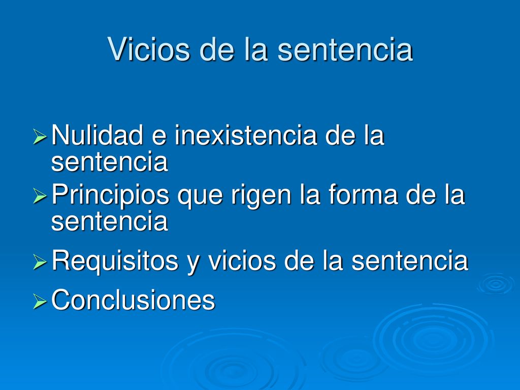 Vicios de la sentencia Nulidad e inexistencia de la sentencia