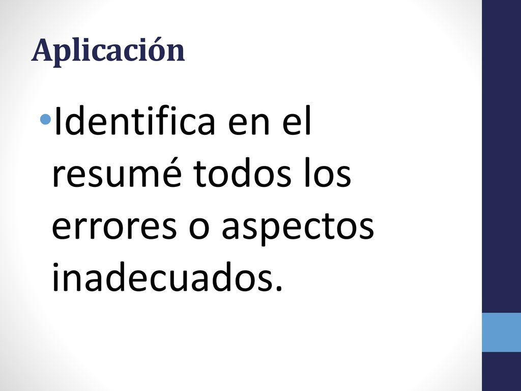 Identifica en el resumé todos los errores o aspectos inadecuados.