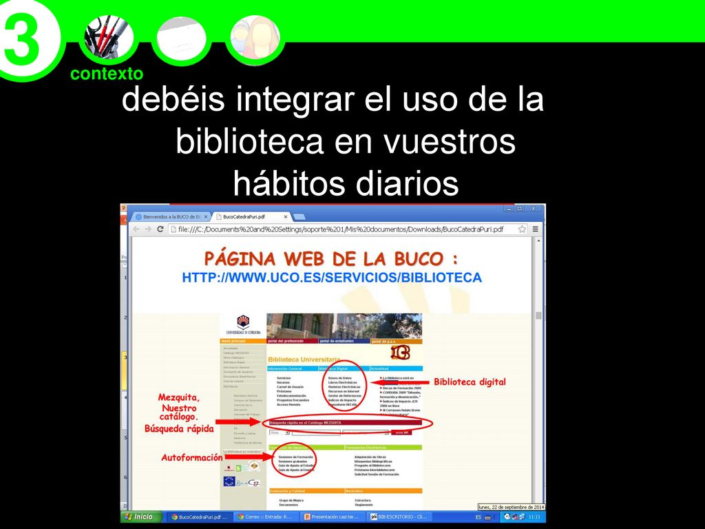 debéis integrar el uso de la biblioteca en vuestros hábitos diarios