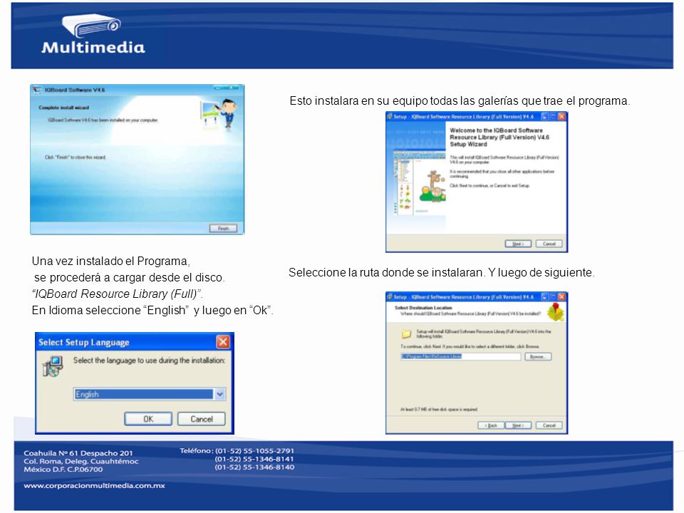 Esto instalara en su equipo todas las galerías que trae el programa.
