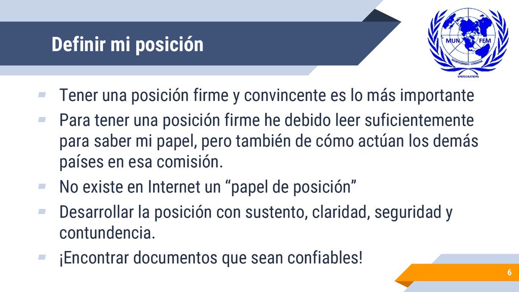 Definir mi posición Tener una posición firme y convincente es lo más importante.