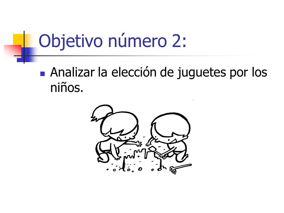 Objetivo número 2: Analizar la elección de juguetes por los niños.