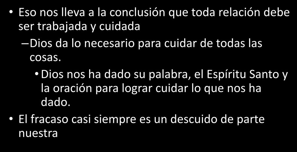 Dios da lo necesario para cuidar de todas las cosas.