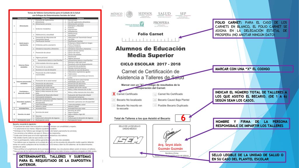 FOLIO CARNET: PARA EL CASO DE LOS CARNETS EN BLANCO, EL FOLIO CARNET SE ASIGNA EN LA DELEGACIÓN ESTATAL DE PROSPERA (NO ANOTAR NINGÚN DATO)