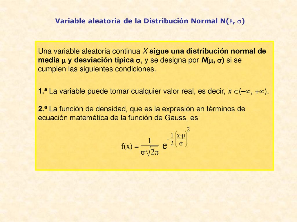 Variable aleatoria de la Distribución Normal N(µ, )