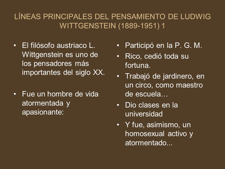 LÍNEAS PRINCIPALES DEL PENSAMIENTO DE LUDWIG WITTGENSTEIN ( ) 1