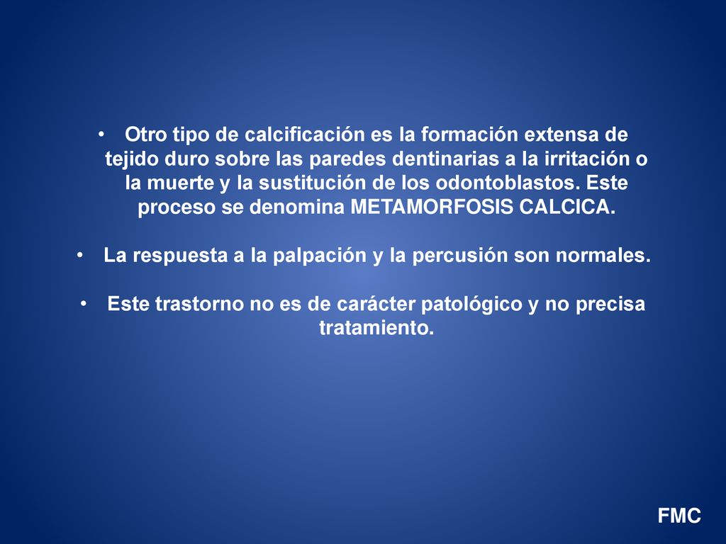 La respuesta a la palpación y la percusión son normales.
