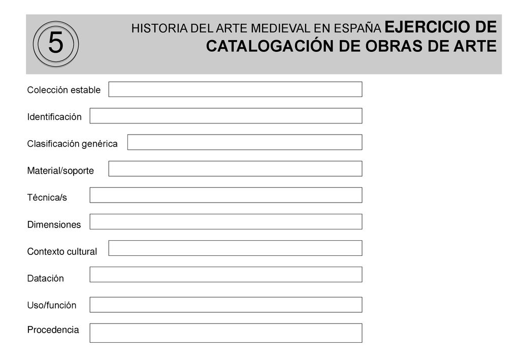 HISTORIA DEL ARTE MEDIEVAL EN ESPAÑA EJERCICIO DE CATALOGACIÓN DE OBRAS DE ARTE