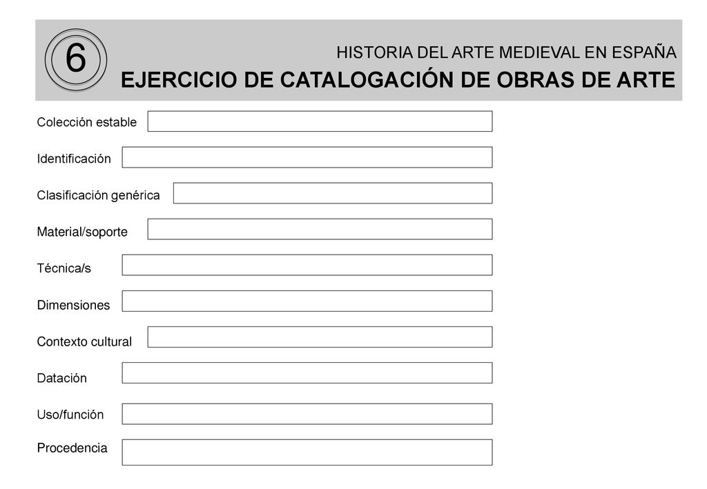 HISTORIA DEL ARTE MEDIEVAL EN ESPAÑA EJERCICIO DE CATALOGACIÓN DE OBRAS DE ARTE