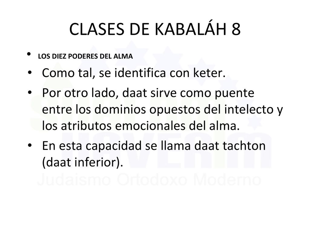 CLASES DE KABALÁH 8 Como tal, se identifica con keter.