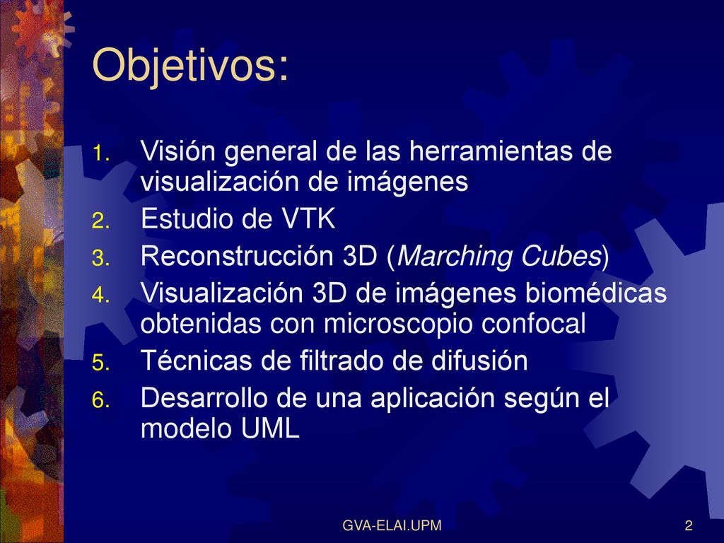 Objetivos: Visión general de las herramientas de visualización de imágenes. Estudio de VTK. Reconstrucción 3D (Marching Cubes)