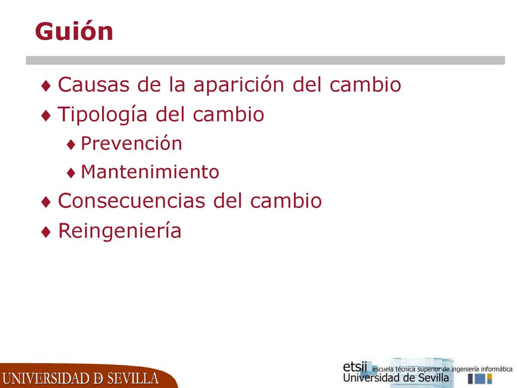 Guión Causas de la aparición del cambio Tipología del cambio