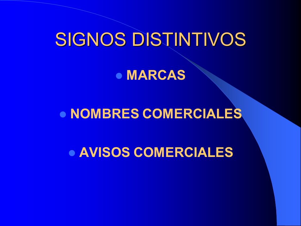 SIGNOS DISTINTIVOS MARCAS NOMBRES COMERCIALES AVISOS COMERCIALES