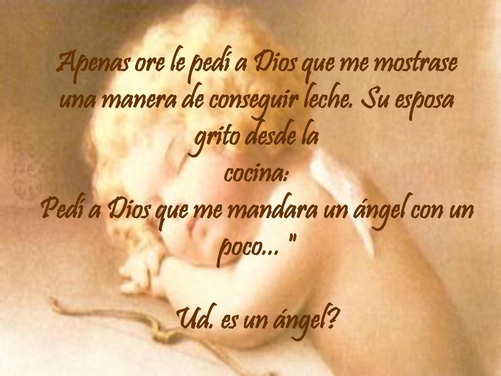 Apenas ore le pedí a Dios que me mostrase una manera de conseguir leche.