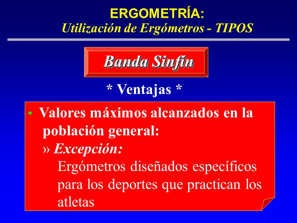 ERGOMETRÍA: Utilización de Ergómetros - TIPOS