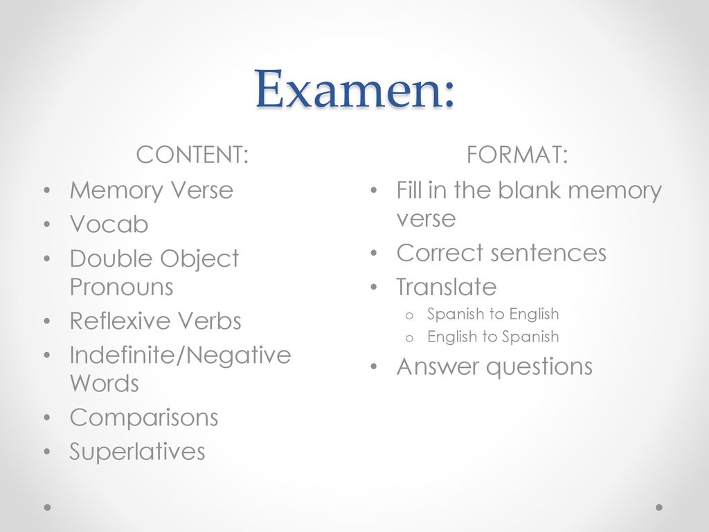 Examen: CONTENT: FORMAT: Memory Verse Vocab Double Object Pronouns