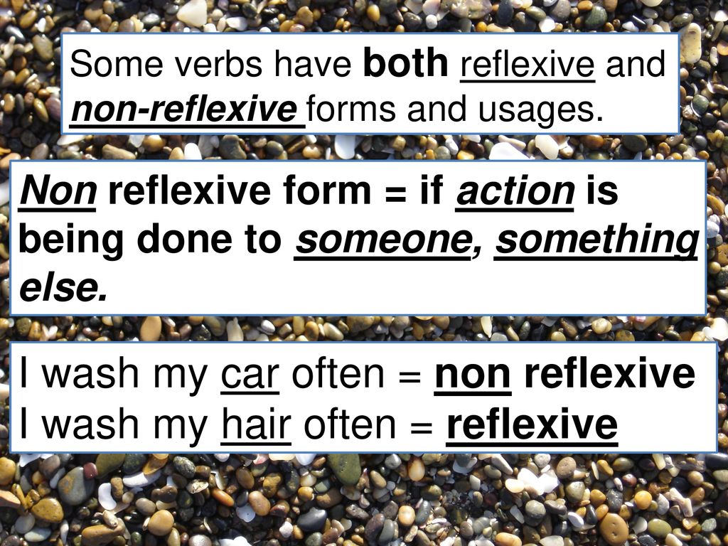I wash my car often = non reflexive I wash my hair often = reflexive