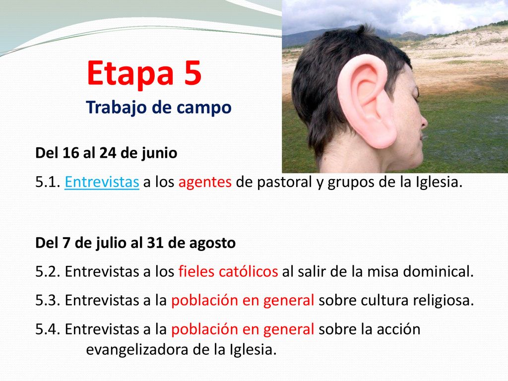 Etapa 5 Trabajo de campo Del 16 al 24 de junio