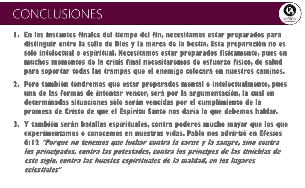 En los instantes finales del tiempo del fin, necesitamos estar preparados para distinguir entre la sello de Dios y la marca de la bestia. Esta preparación no es sólo intelectual o espiritual. Necesitamos estar preparados físicamente, pues en muchos momentos de la crisis final necesitaremos de esfuerzo físico, de salud para soportar todas las trampas que el enemigo colocará en nuestros caminos.