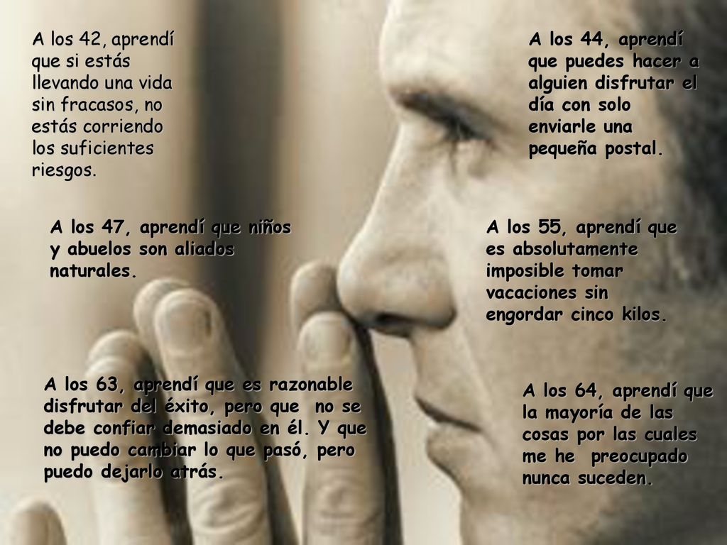 A los 42, aprendí que si estás llevando una vida sin fracasos, no estás corriendo los suficientes riesgos.