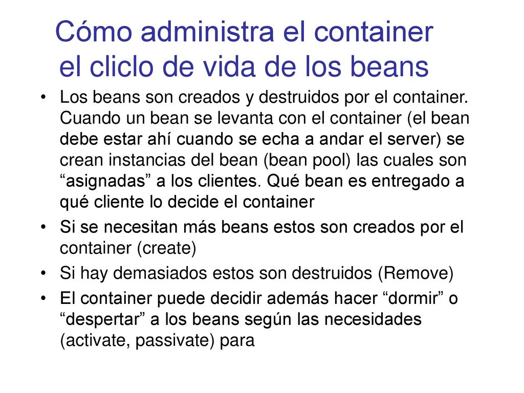 Cómo administra el container el cliclo de vida de los beans
