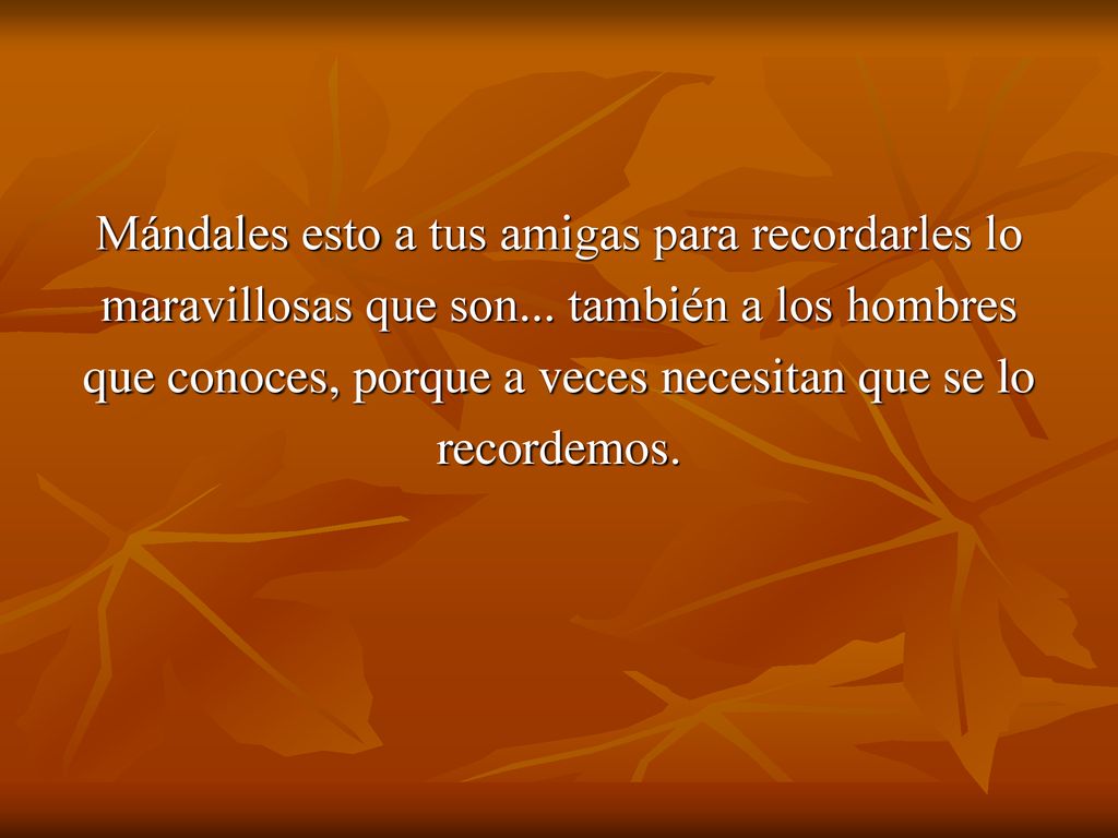Mándales esto a tus amigas para recordarles lo