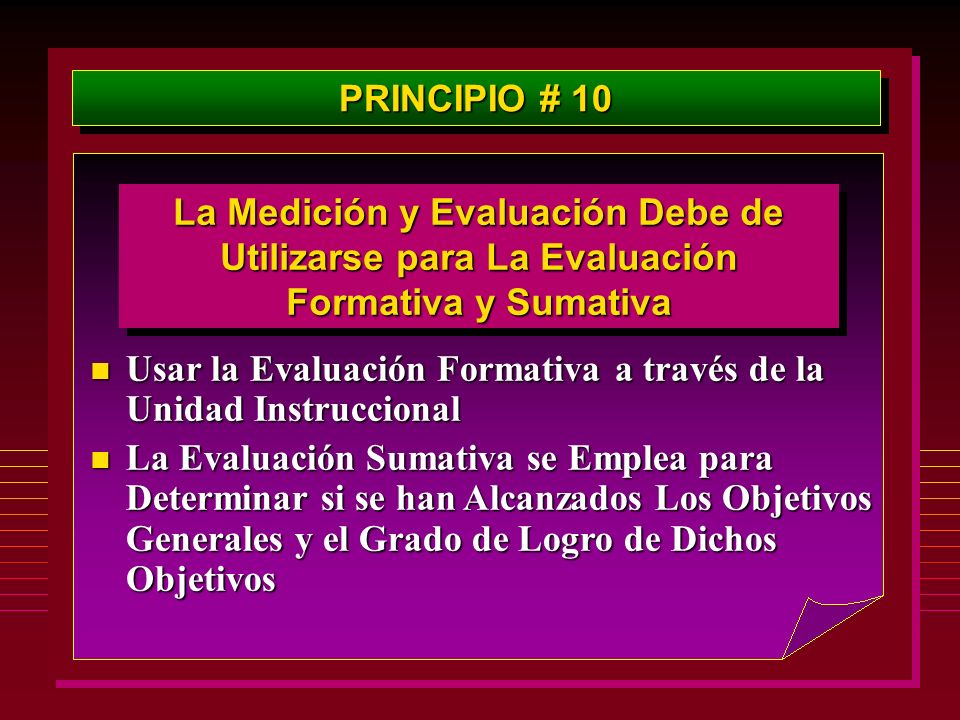PRINCIPIO # 10 La Medición y Evaluación Debe de Utilizarse para La Evaluación Formativa y Sumativa.