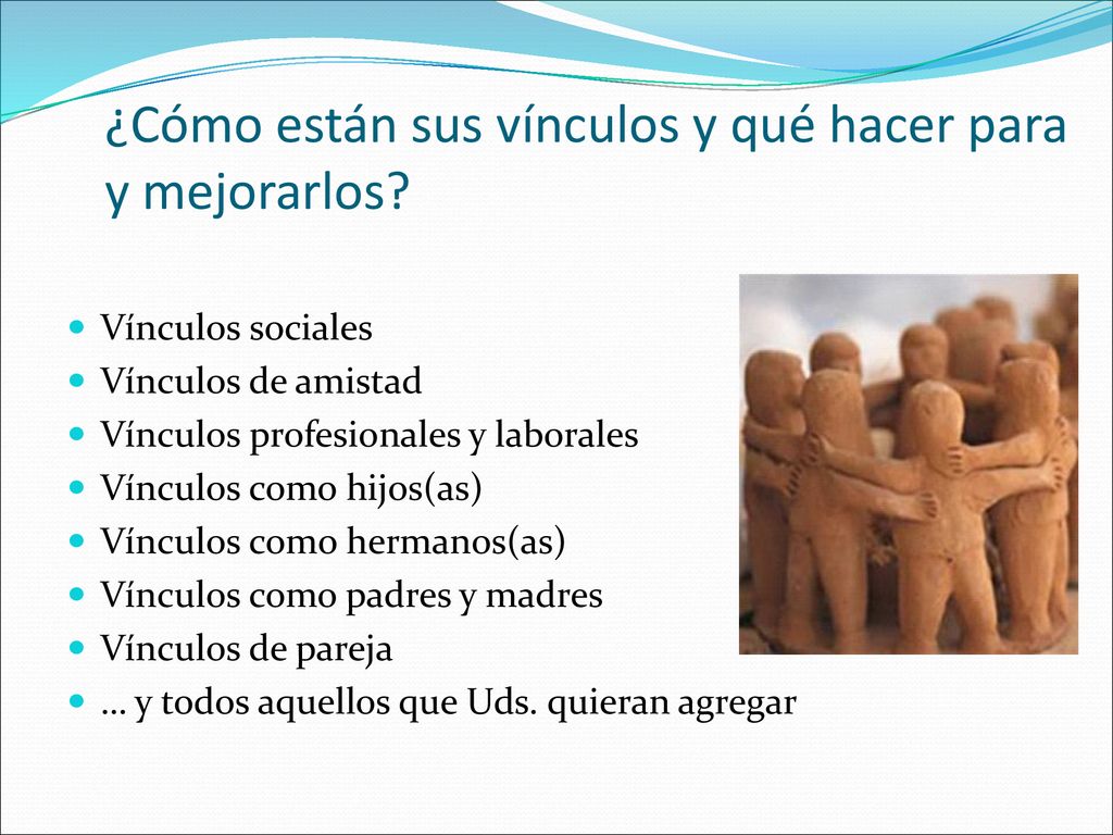 ¿Cómo están sus vínculos y qué hacer para y mejorarlos