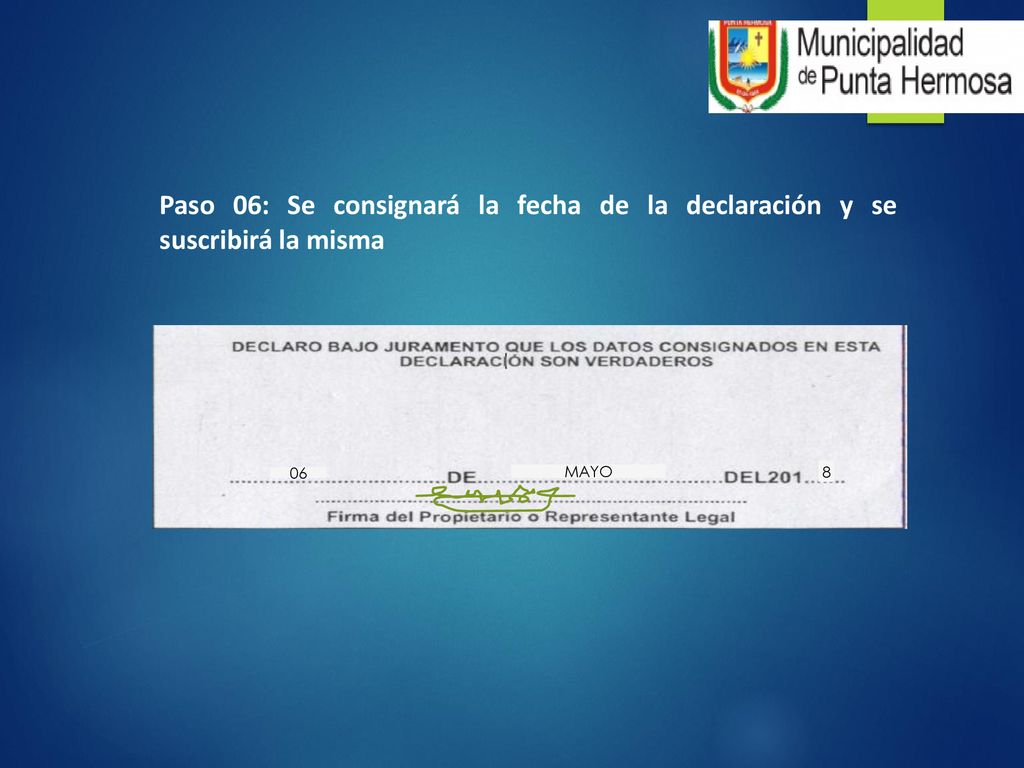 Paso 06: Se consignará la fecha de la declaración y se suscribirá la misma