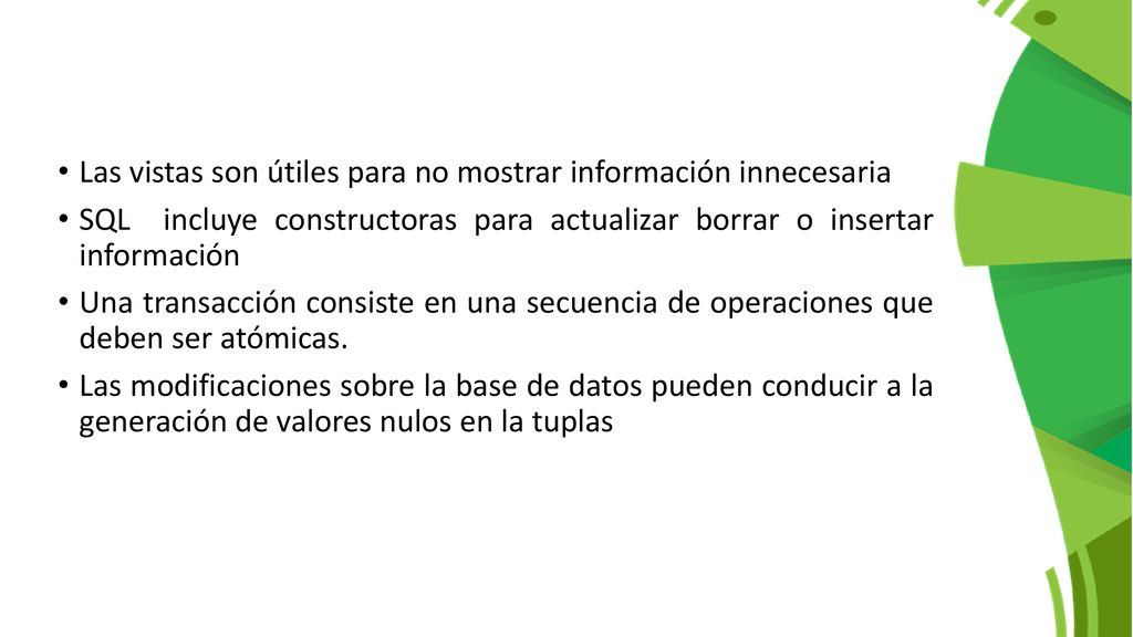 Las vistas son útiles para no mostrar información innecesaria