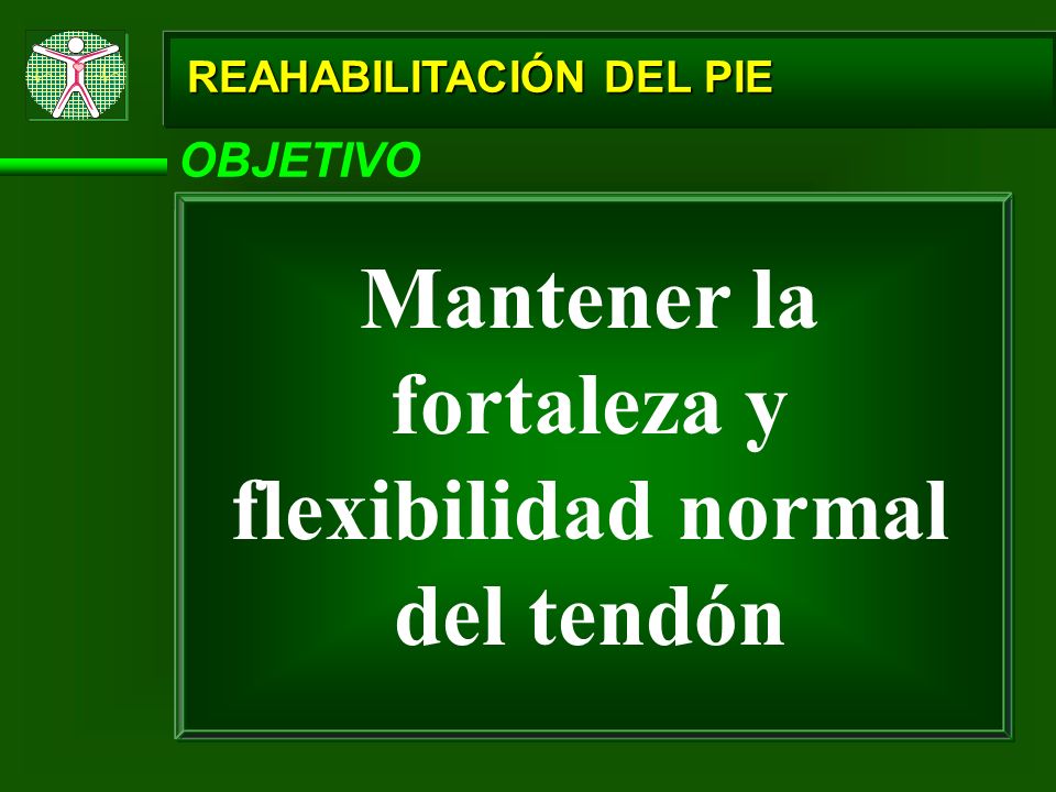 Mantener la fortaleza y flexibilidad normal del tendón