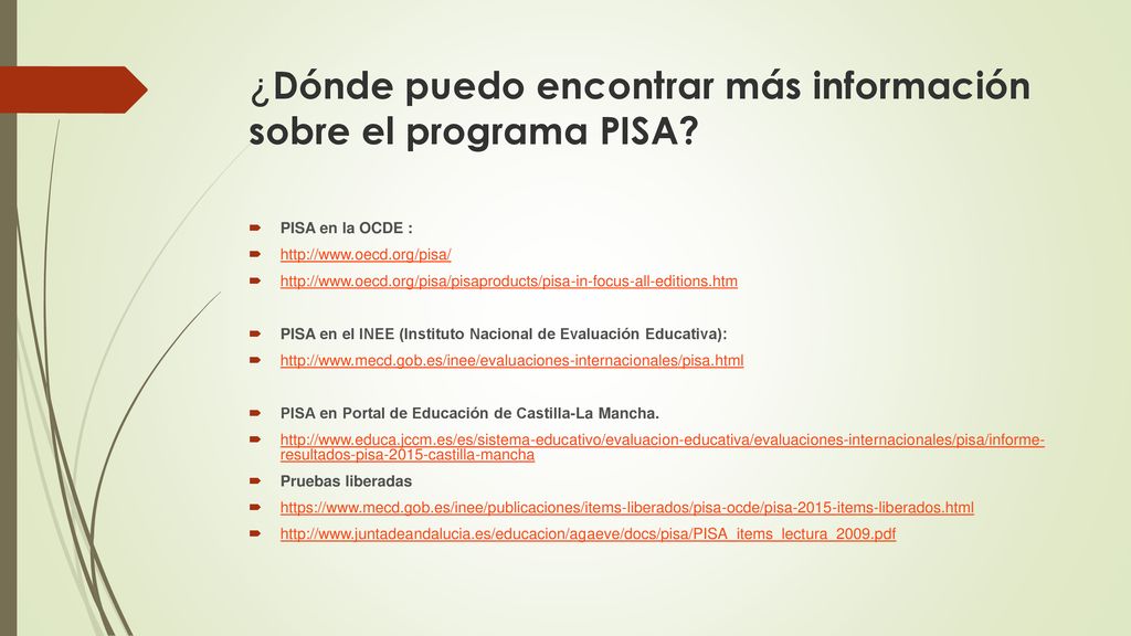 ¿Dónde puedo encontrar más información sobre el programa PISA
