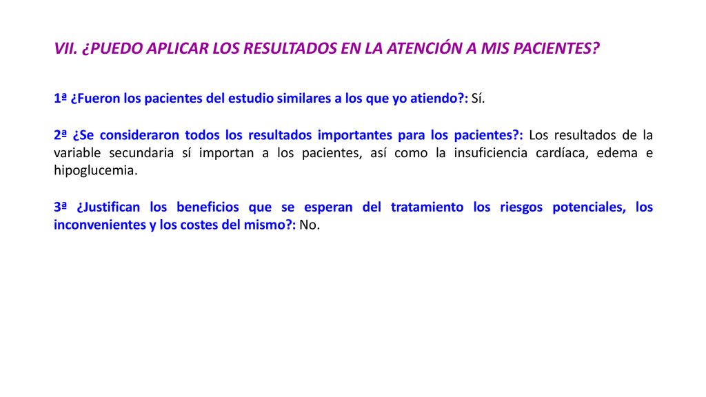 VII. ¿PUEDO APLICAR LOS RESULTADOS EN LA ATENCIÓN A MIS PACIENTES