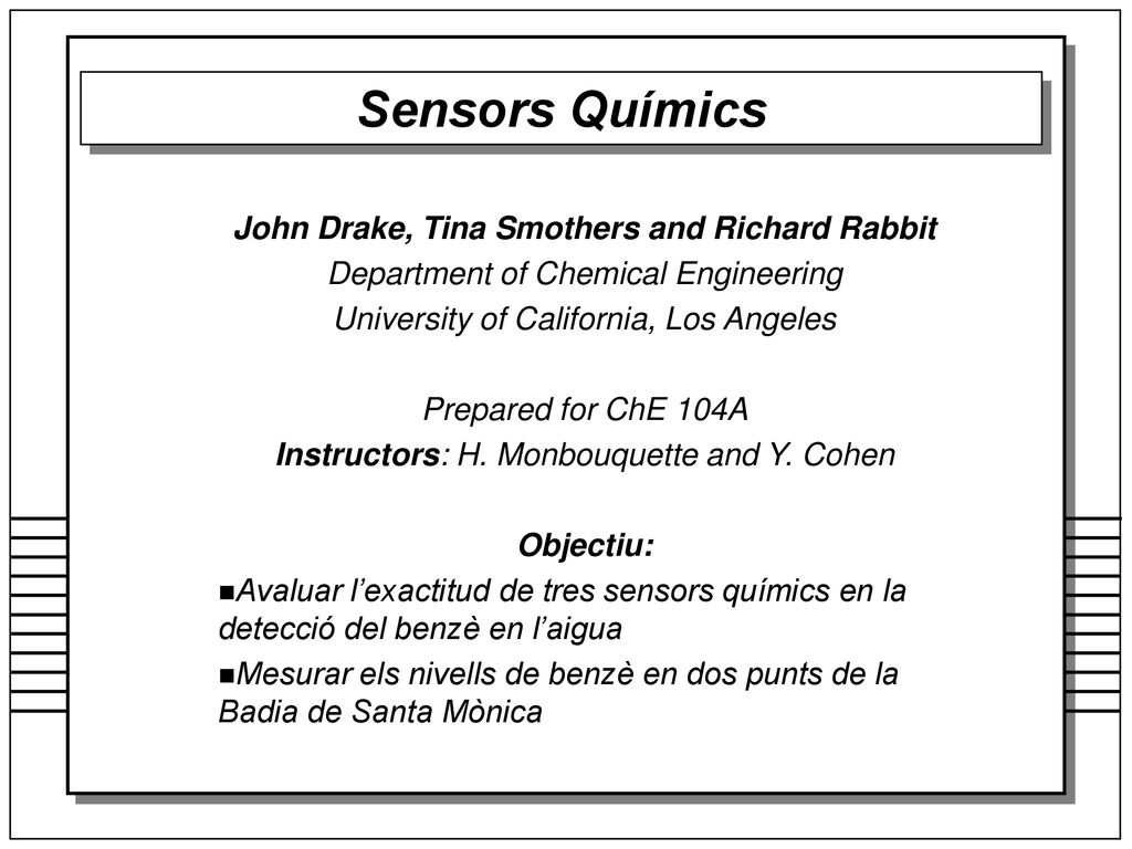 Sensors Químics John Drake, Tina Smothers and Richard Rabbit