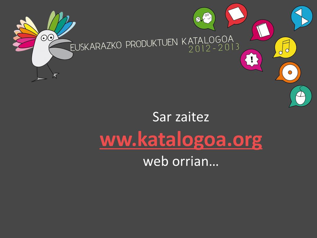 Sar zaitez ww.katalogoa.org web orrian…