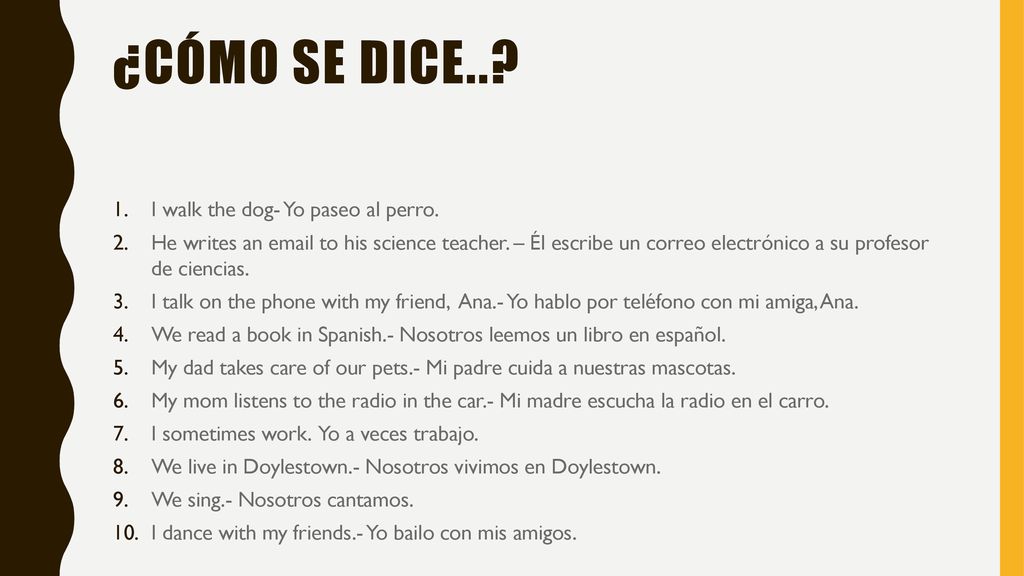 ¿Cómo se dice.. I walk the dog- Yo paseo al perro.