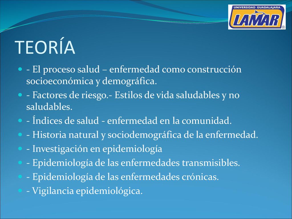 TEORÍA - El proceso salud – enfermedad como construcción socioeconómica y demográfica.