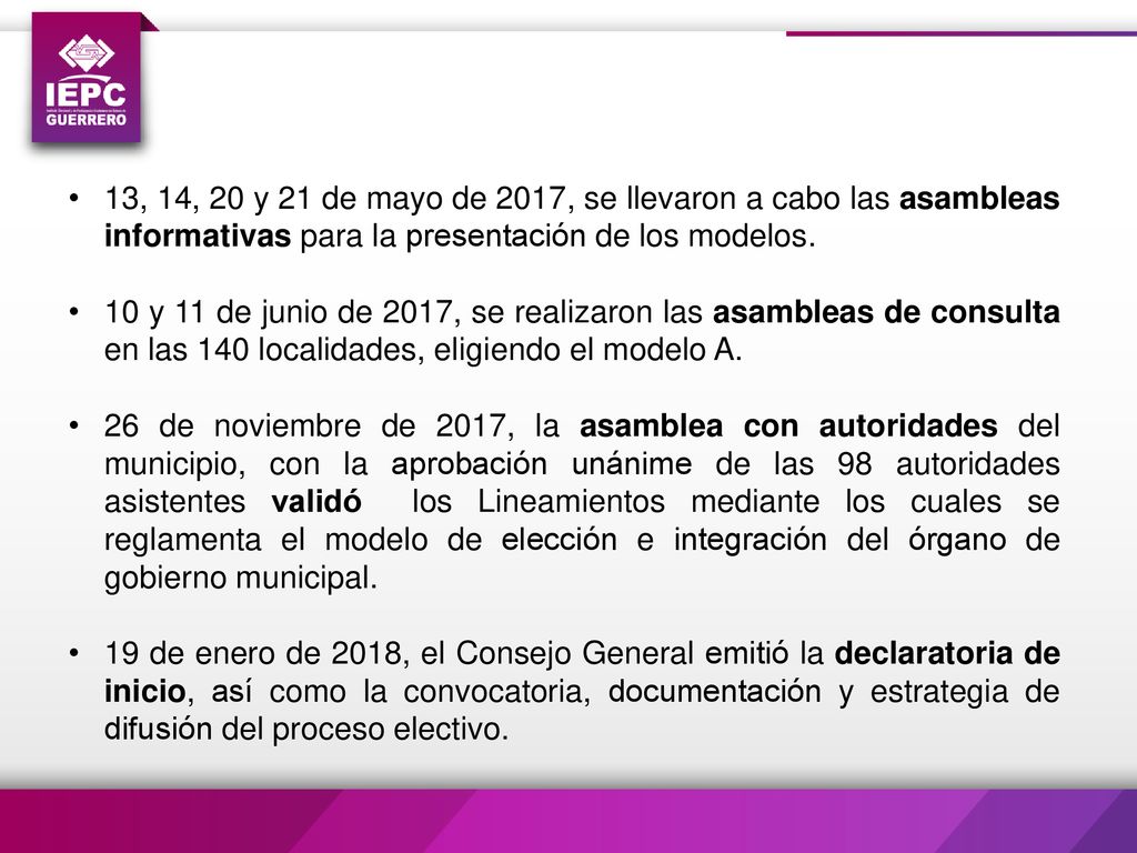 13, 14, 20 y 21 de mayo de 2017, se llevaron a cabo las asambleas informativas para la presentación de los modelos.