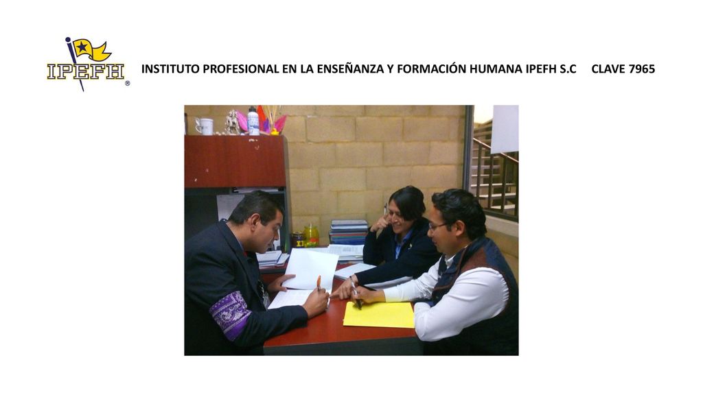 INSTITUTO PROFESIONAL EN LA ENSEÑANZA Y FORMACIÓN HUMANA IPEFH S