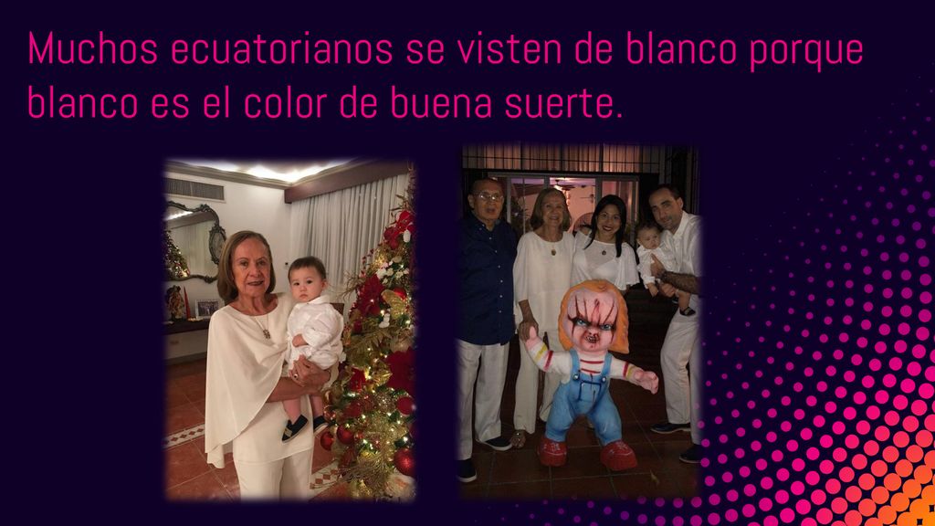 Muchos ecuatorianos se visten de blanco porque blanco es el color de buena suerte.