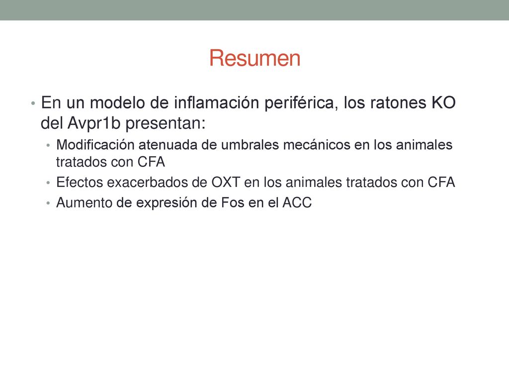 Resumen En un modelo de inflamación periférica, los ratones KO del Avpr1b presentan: