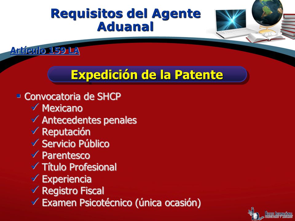 Requisitos del Agente Aduanal Expedición de la Patente