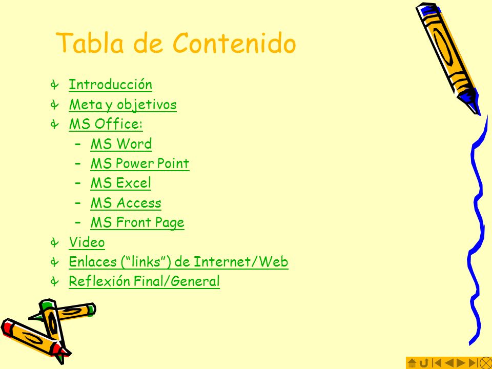 Tabla de Contenido Introducción Meta y objetivos MS Office: MS Word