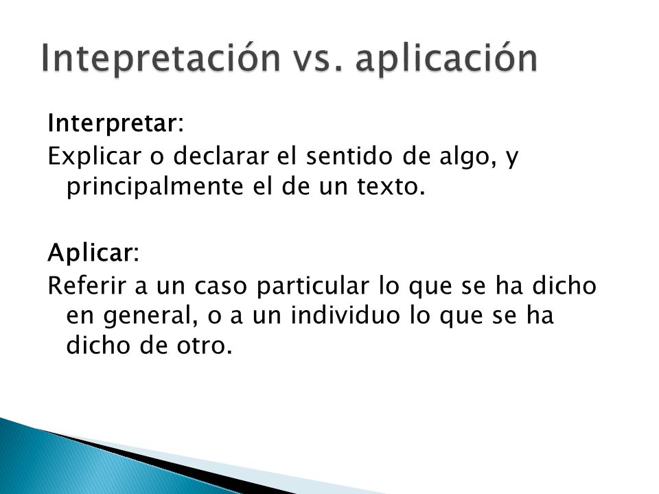 Intepretación vs. aplicación