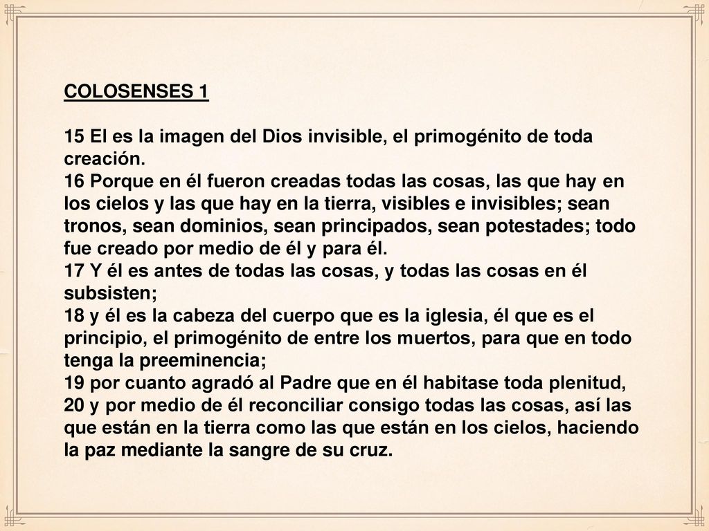 COLOSENSES 1 15 El es la imagen del Dios invisible, el primogénito de toda creación.